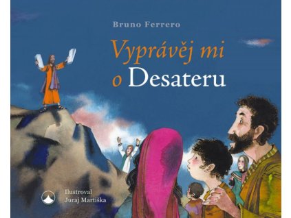 Vyprávěj mi o Desateru
