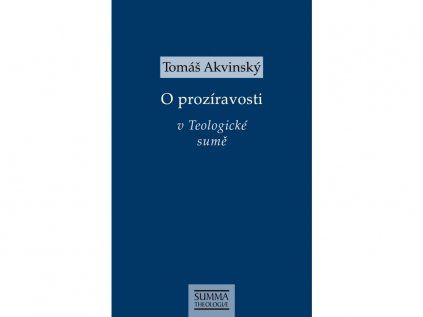 O prozíravosti v Teologické sumě