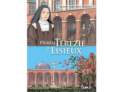 Příběh Terezie z Lisieux paulínky
