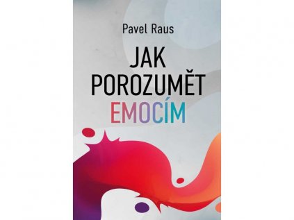 jak porozmět emocím paulínky