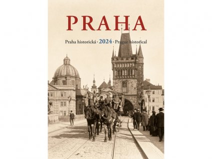 Nástěnný kalendář Praha historická 2024 Praha