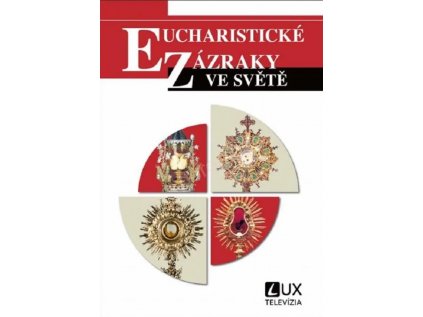 Eucharistické zázraky ve světě Paulínky (1)