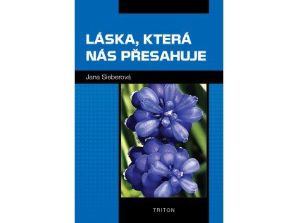 Láska, která nás přesahuje