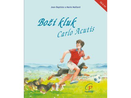 Boží kluk Carlo Acutis