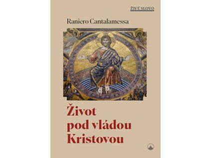 Život pod vládou Kristovou