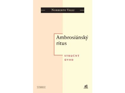Ambrosiánský ritus  Stručný úvod
