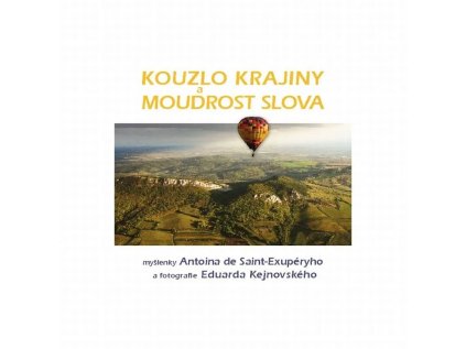 Kouzlo krajiny a moudrost slova Paulínky