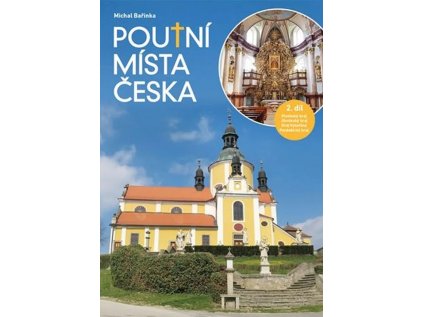 Poutní místa Česka II Paulínky