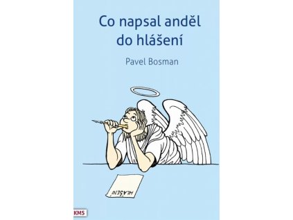Co napsal anděl do hlášení Paulínky