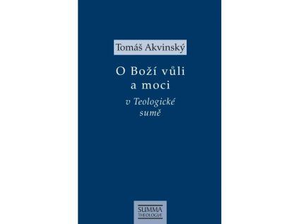 O Boží vůli a moci  v Teologické sumě
