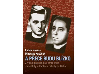 A přece budu blízko Paulínky