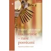 Eucharistie - naše posvěcení  Tajemství poslední večeře