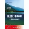 Hledej Pokoj a zůstávej v něm – 3. vyd. (e-kniha)