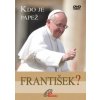 Kdo je papež František? (DVD)