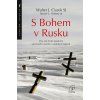 S Bohem v Rusku