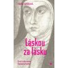 Laskou za lasku Paulinky