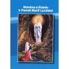 Novéna a litanie k Panně Marii Lurdské