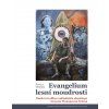 Evangelium lesní moudrosti