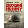 Hacksaw Ridge: Zrození hrdiny  Skutečný příběh Desmonda Dosse