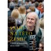 Sami na této zemi?  O Boží přítomnosti mezi námi