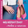 Můj růžový život s Bohem a rakovinou  (audiokniha ke stažení v mp3)