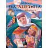 Svatá Ludmila  Příběh české kněžny