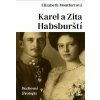 Karel a Zita Habsburští