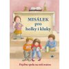 Misálek pro holky i kluky