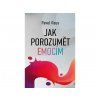 jak porozmět emocím paulínky