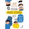 Výchova vysoce citlivých dětí paulínky