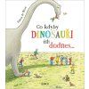 Co kdyby dinosauři žili dodnes Paulínky