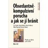 Obsedantně-kompulzivní porucha a jak se jí bránit