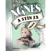 Agnes a stín za oknem Paulínky