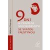 9 dní u pramene  Milosrdenství  se svatou Faustynou