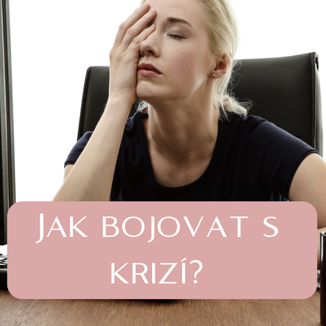 Jak bojovat proti KRIZI !?