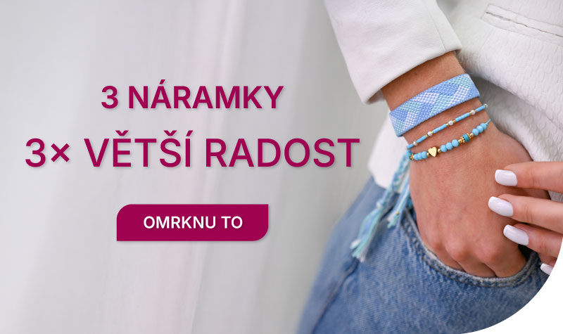 3 náramky, 3x větší radost