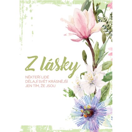 Z lásky někteří lidé dělají svět