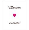 Mamince s láskou (75x92)