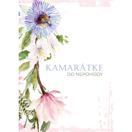 kamarátke do nepohody