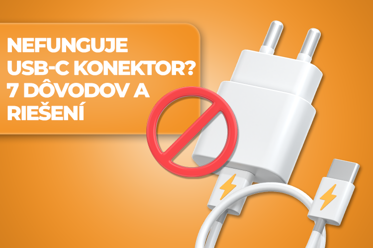 Nefunguje USB-C konektor? 7 dôvodov a riešení, ktoré vám pomôžu