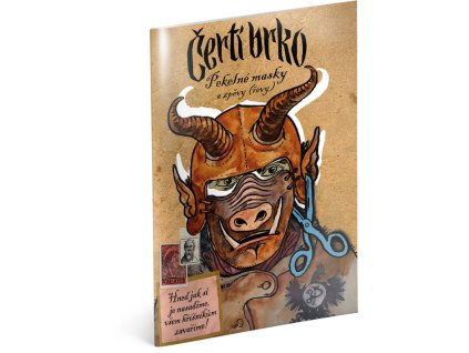 ČERTÍ BRKO – Pekelné masky a zpěvy (řevy)