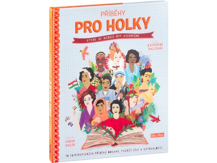 PŘÍBĚHY PRO HOLKY, které se nebojí být výjimečné