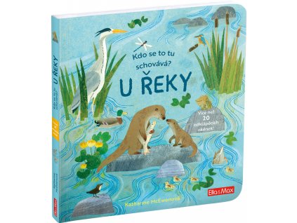 Kdo se to tu schovává? U ŘEKY – Knížka s odklápěcími okénky