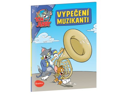 VYPEČENÍ MUZIKANTI – Tom a Jerry v obrázkovém příběhu