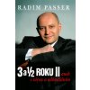 3 a 1/2 roku II aneb s vírou a odhodláním