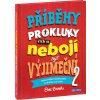 PŘÍBĚHY PRO KLUKY (2), kteří se nebojí být výjimeční