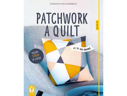 17569 patchwork a quilt charlotte kelschenbach