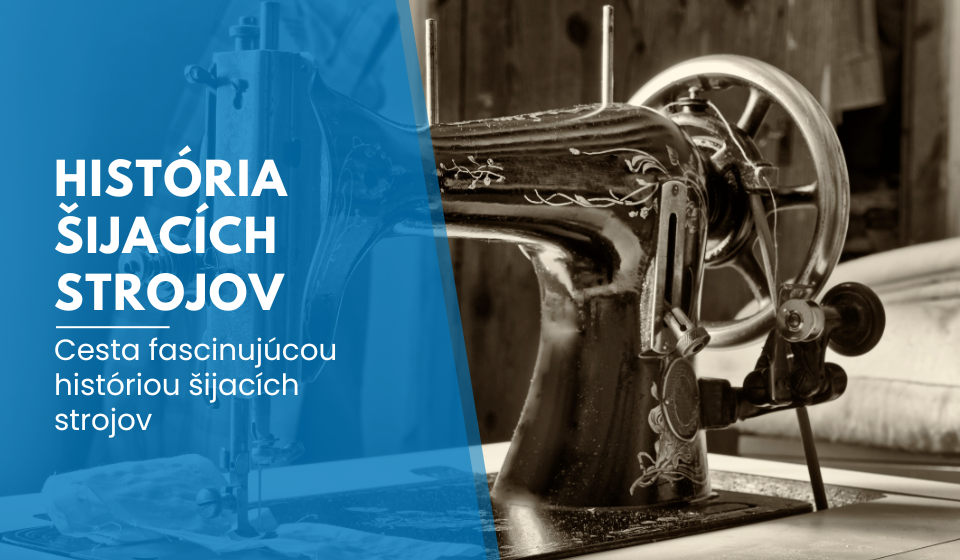 História šijacích strojov