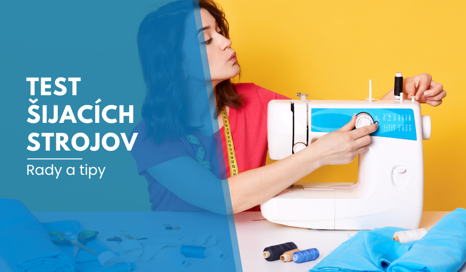 Test šijacích strojov