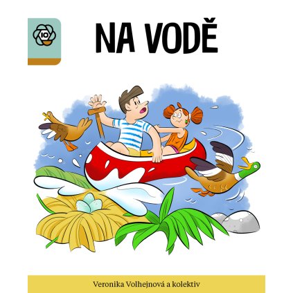 Na vodě, úroveň 1